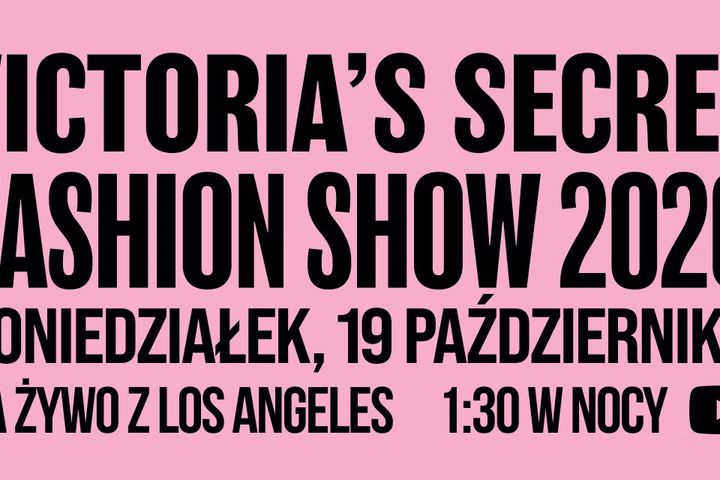 Victoria’s Secret Fashion Show 2026 – co warto wiedzieć przed tegorocznym pokazem